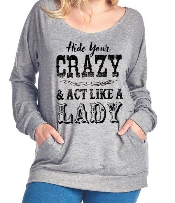 PLUS Hide Your Crazy Graphic Top - gkbrandclothing